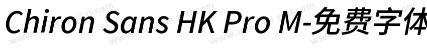 Chiron Sans HK Pro M字体转换